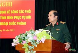 Thượng tướng Phùng Sĩ Tấn chủ trì hội nghị xây dựng văn bản quy định về công tác phối hợp liên quan đến đối ngoại quốc phòng